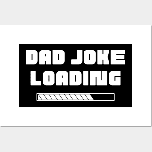 Dad Joke Loading. Funny Dad Joke Quote. Posters and Art